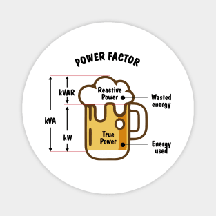 Power Factor Engineer & Beer Funny Gift Ideas Magnet